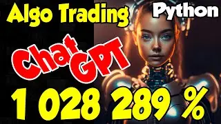 ChatGPT Торговая стратегия 1028289% прибыли