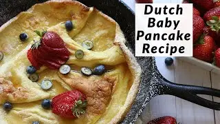 Dutch Baby Recipe | How to Make a Dutch Baby Pancake