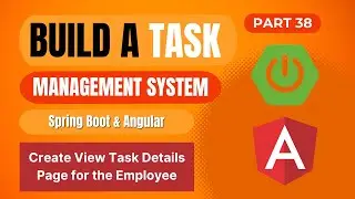 Task Management System Spring Boot Angular | Create a View Task Details Page for the Employee | #38