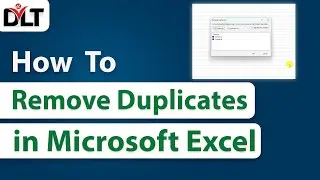 How to Remove Duplicates in Microsoft Excel