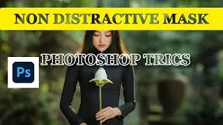 TECHNIQUE TO CREATE NON DESTRUCTIVE MASK PHOTOHSP TRICS | PHOTOSHOP TUTORIALS