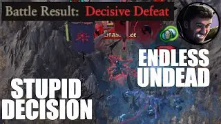 Stupid Decision leads to endless attacks of Undead