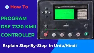 How To Program DSE 7320 KMII Controlle || Explain Step-By-Step In Urdu/Hindi