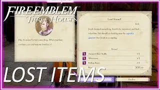 Delivering All Lost Items! Fire Emblem Three Houses