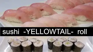 yellowtail part 2. How to  make sushi and roll (hosomaki)