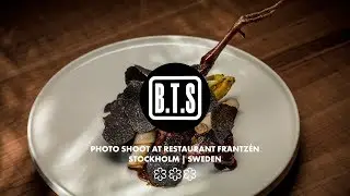 How to Photograph for the Best Restaurant in the World - FRANTZÉN - Behind the scenes