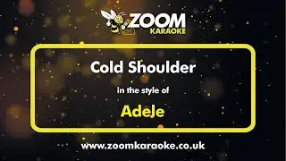 Adele - Cold Shoulder - Karaoke Version from Zoom Karaoke