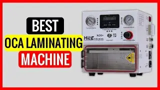 TOP 5 Best OCA Laminating Machine in 2022