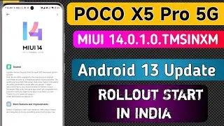 India - Poco X5 Pro Miui 14 Android 13 Update Rollout Start & What's New |