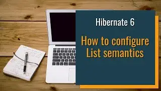 Choosing ListSematics in Hibernate 6