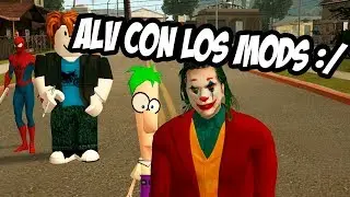 Llenando de MODS mi GTA San Andreas hasta que se arruine xdd