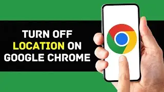 How To Turn Off Location On Google Chrome 2024 | Disable Location On Chrome