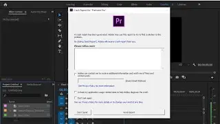 how to fixed crash report  for Adobe Premiere Pro.