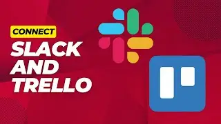 How to connect Slack and Trello