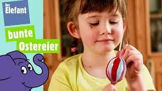 Ostereier bemalen mit Wasserfarben | Der Elefant | WDR
