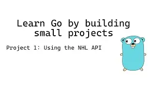 Learn Go by building small projects - P01E02 Using Goroutines/Channels & WaitGroup