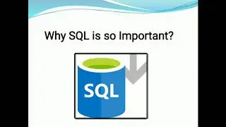 Why SQL is so Important?