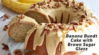 Banana Bundt Cake with Brown Sugar Glaze!