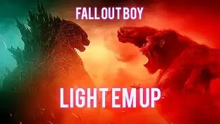 Godzilla vs Kong Music Video Fall Out Boy •My Songs Know What You Did In The Dark•