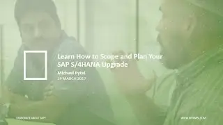 Webinar: Learn How to Plan Your S/4HANA Upgrade