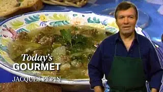 Jacques Pépins Rustic Sausage Soup | KQED