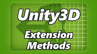 Unity3D - How to use Extension Methods