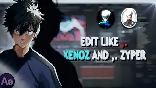 EDIT LIKE XENOZ AND ZYPER: THESE EDITING SECRETS WILL CHANGE YOUR LIFE! (AE Anime Edit)