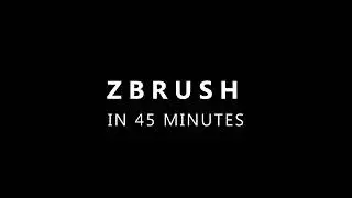 LEARN ZBRUSH IN 45 MINUTES!!! - Beginner Tutorial