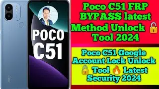 POCO C51 FRP Bypaas Kaise Kare || Poco C51 Google Account Bypaas Kaise Kare || Unlock Tool