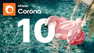 Chaos Corona 10 for 3ds Max Update: New Features And Changes!