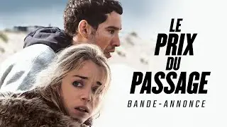 LE PRIX DU PASSAGE - Bande-annonce