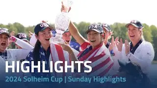 2024 Solheim Cup | Sunday Match Highlights