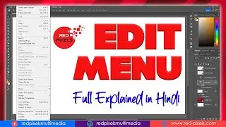 Adobe Photoshop Edit Menu Options || Photoshop Edit Menu in Hindi ~ RED PIXELS