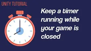 How to keep a timer running while your game is closed | Unity Tutorial