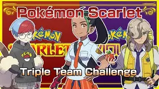 Pokémon Scarlet - Triple Team Challenge Part 04