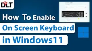 How to Enable on Screen keyboard in Windows 11