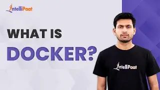 What Is Docker | Docker Tutorial For Beginners | DevOps | Intellipaat