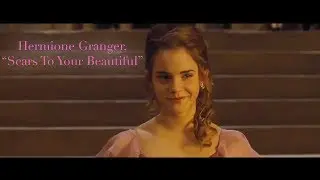 Hermione Granger "Scars to Your Beautiful" Music Video