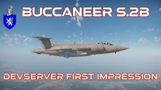 Devserver First Impression : Buccaneer S.2B