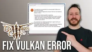 How To Fix Baldurs Gate 3 Vulkan Error 2024