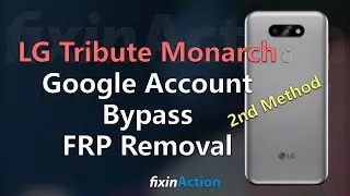 Easy Bypass LG Tribute Monarch K300 FRP Google Account Removal without PC