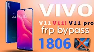 Vivo V11 1806 frp bypass V11i V11pro google account remove without PC New method 2024