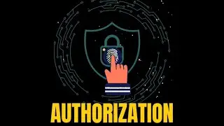 What is Authorization and how it works | Explained in detail