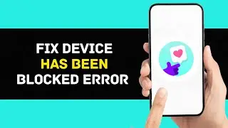 How to Fix Device Has Been Blocked error on Litmatch App (2024)