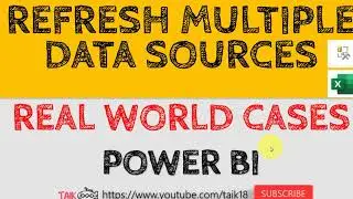 How To Refresh Multiple Data Sources in Power BI TAIK18 (14-30) Power BI