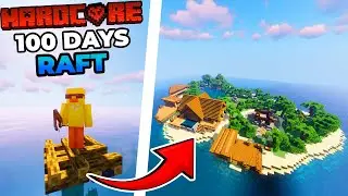 100 Days on a RAFT in Minecraft Hardcore!