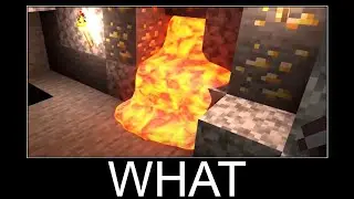 Minecraft realistic wait what meme, Lava, Water, Slime #1012