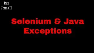 ✔ (PL 15) Selenium and Java Exceptions Playlist Introduction