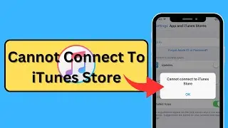 Fix Cannot Connect To iTunes Store Error | ITunes Store Not Opening | iTunes Store Not Working |2023