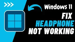 How To Fix Headphones Not Working in Windows 11!! Headphones Not Working on Windows 11